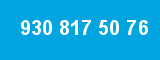 930 817 50 76